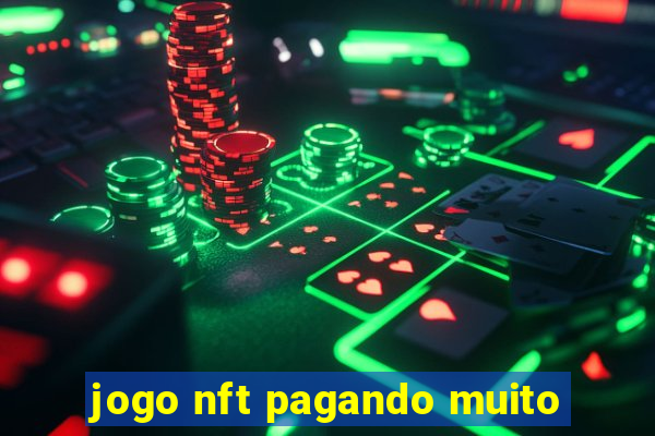 jogo nft pagando muito